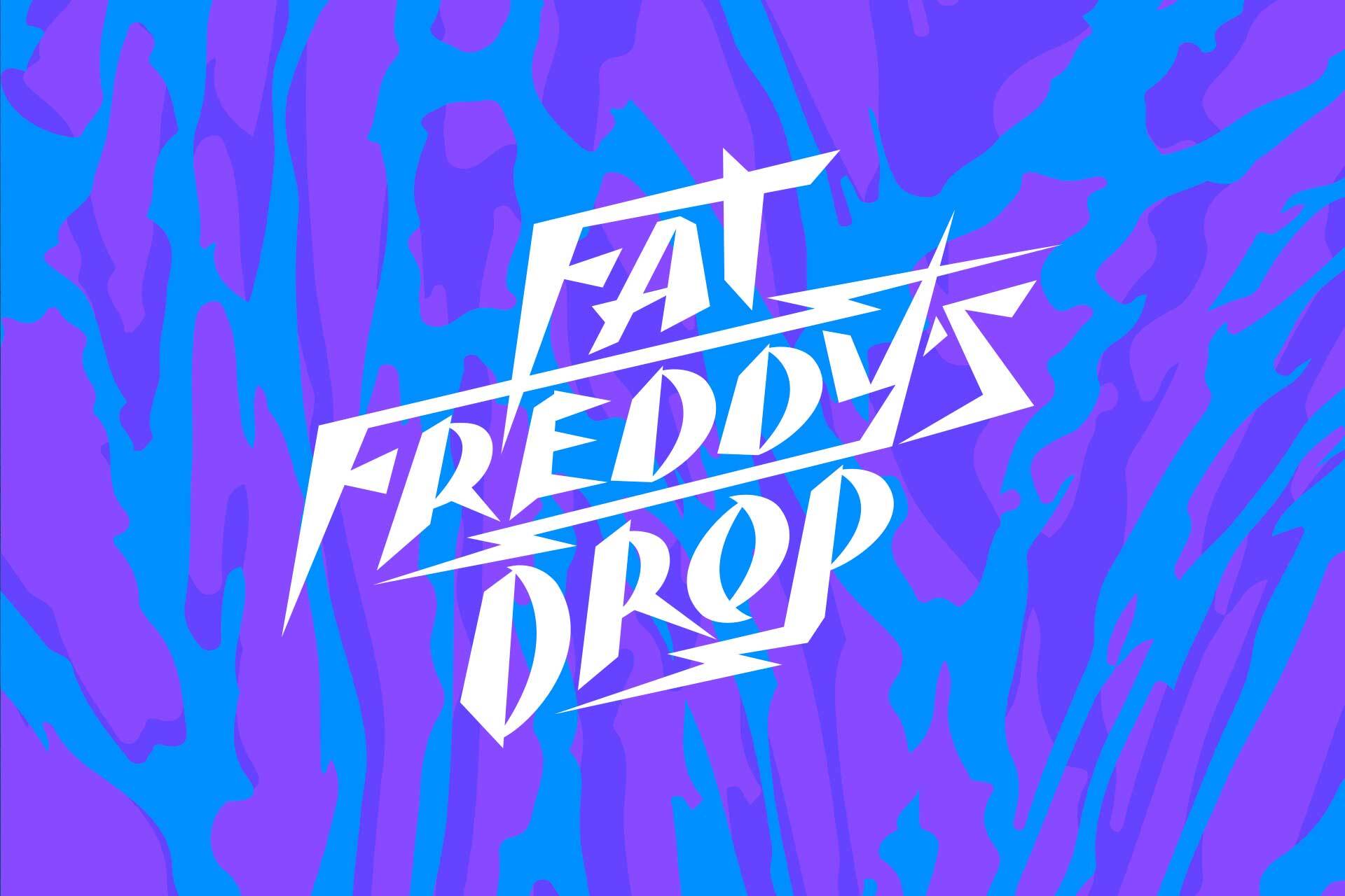 FAT FREDDY’S DROP