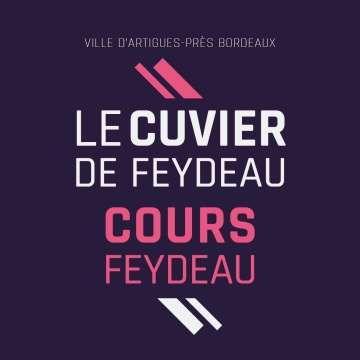 Le Cuvier / Cours Feydeau